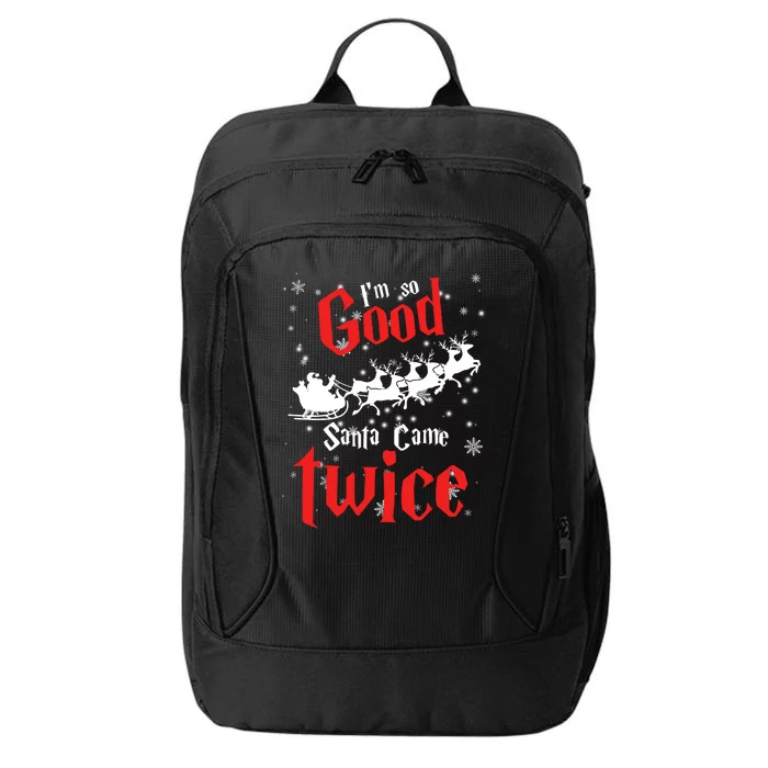 Im So Good Santa Came Twice City Backpack