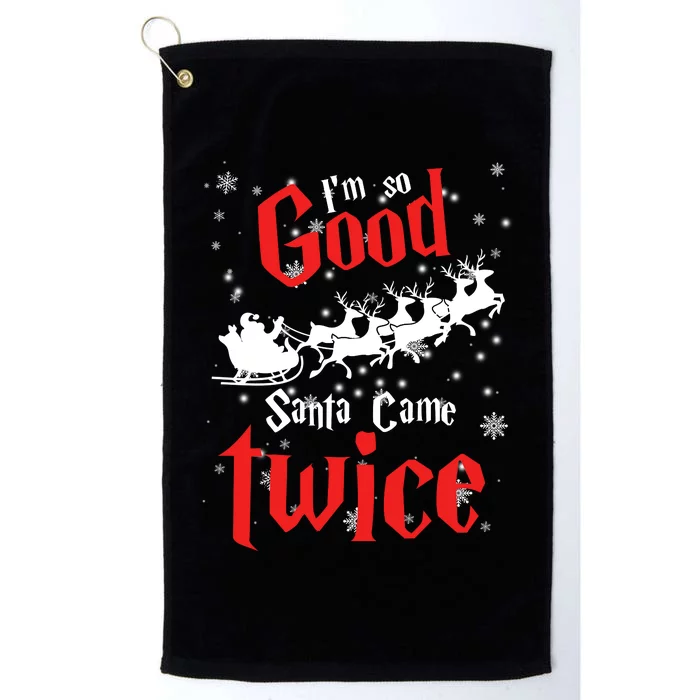 Im So Good Santa Came Twice Platinum Collection Golf Towel