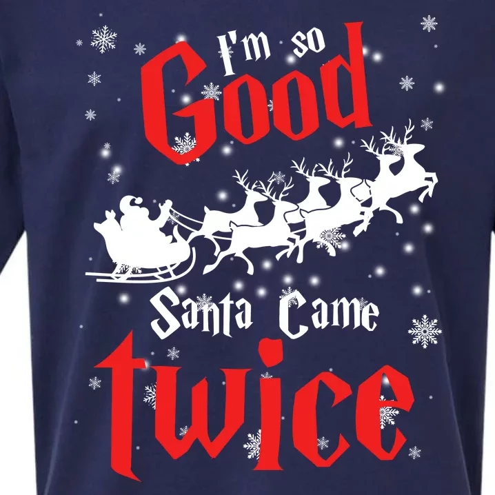 Im So Good Santa Came Twice Sueded Cloud Jersey T-Shirt