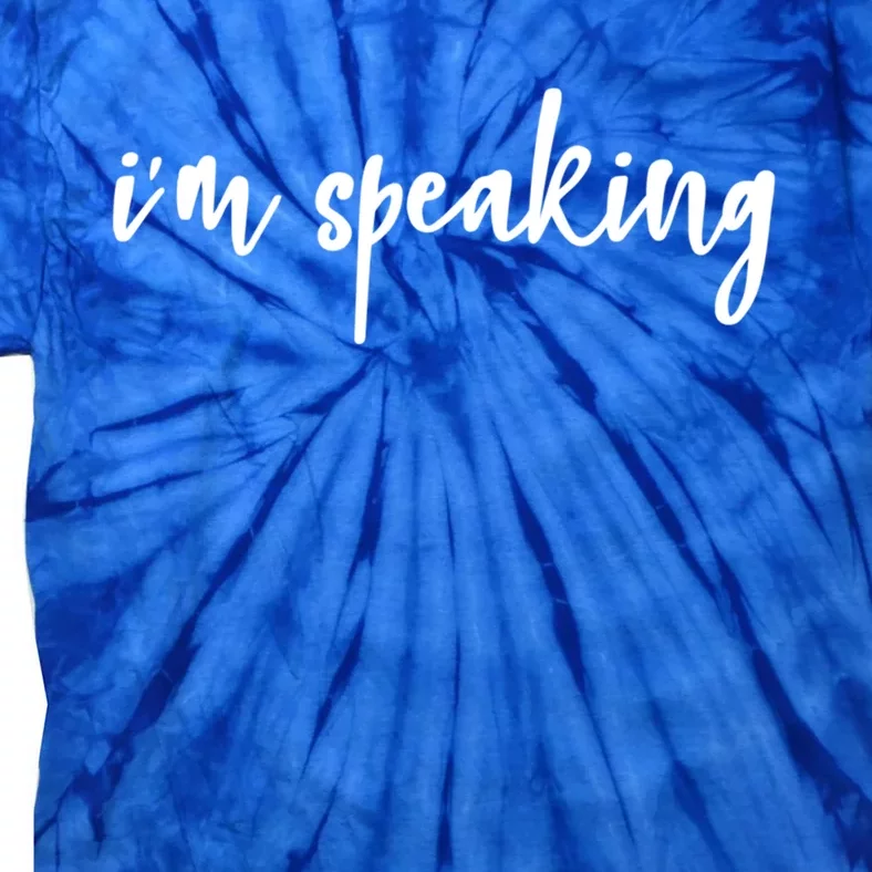 I'm Speaking Girls Teens Gift Tie-Dye T-Shirt