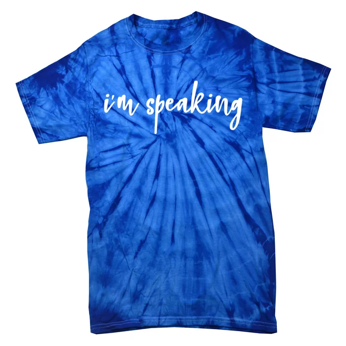 I'm Speaking Girls Teens Gift Tie-Dye T-Shirt