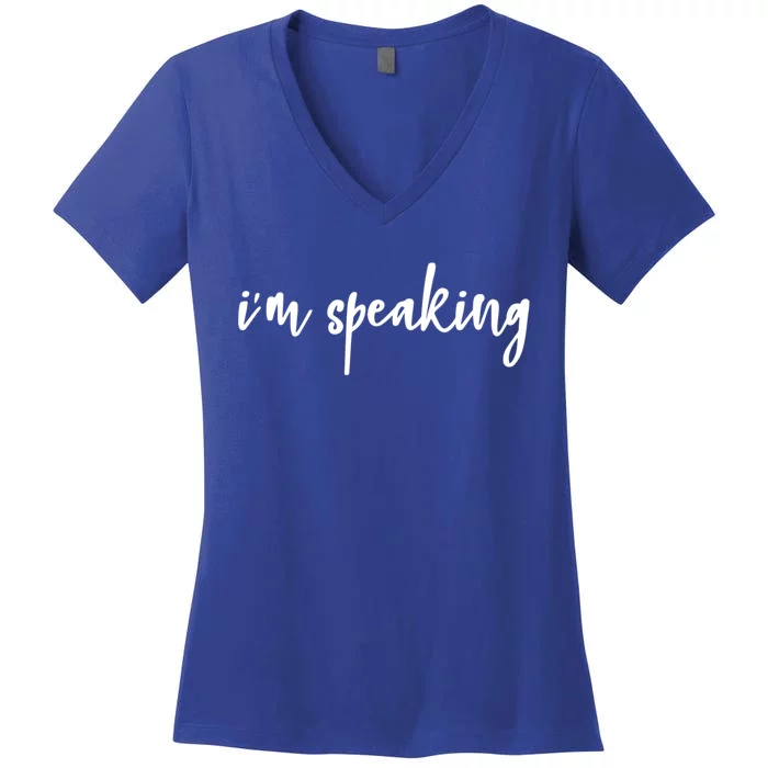 I'm Speaking Girls Teens Gift Women's V-Neck T-Shirt