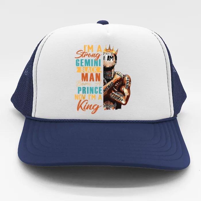 Im Strong Gemini Black Man Born A Prince Now A King Birthday Trucker Hat