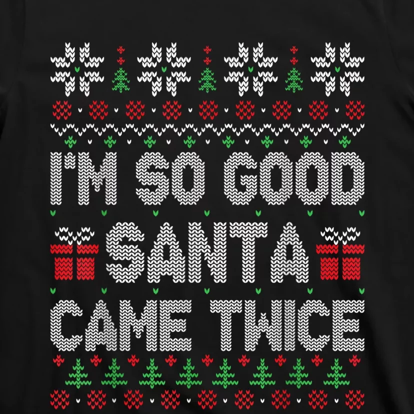 IM So Good Santa Came Twice Santa Matching Couple Christmas T-Shirt