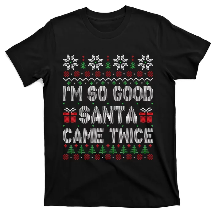 IM So Good Santa Came Twice Santa Matching Couple Christmas T-Shirt