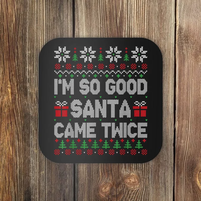 IM So Good Santa Came Twice Santa Matching Couple Christmas Coaster