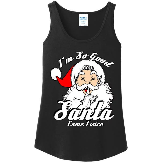 IM So Good Santa Came Twice Funny Naughty Xmas Ladies Essential Tank