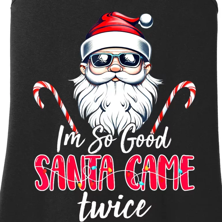 IM So Good Santa Came Twice Funny Santa Claus Christmas Ladies Essential Tank