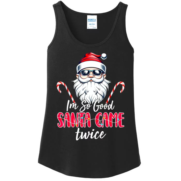 IM So Good Santa Came Twice Funny Santa Claus Christmas Ladies Essential Tank