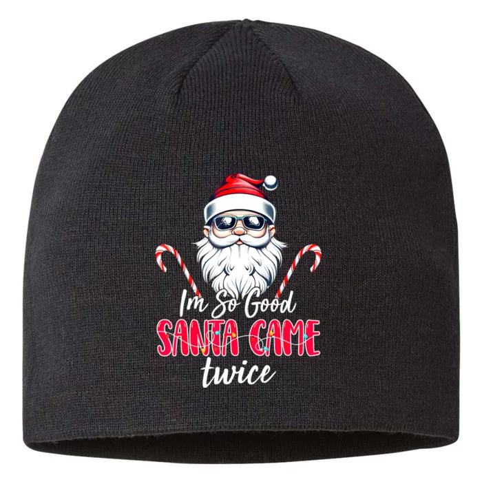 IM So Good Santa Came Twice Funny Santa Claus Christmas 8 1/2in Sustainable Knit Beanie