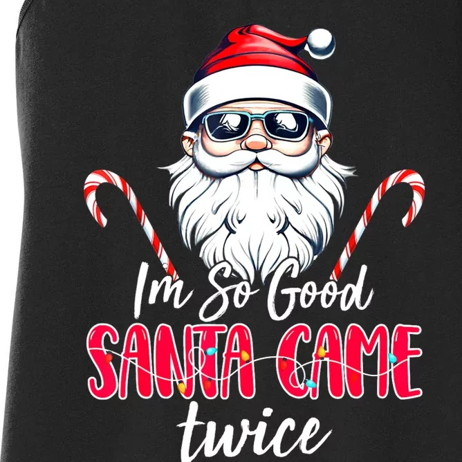 IM So Good Santa Came Twice Funny Santa Claus Christmas Women's Racerback Tank