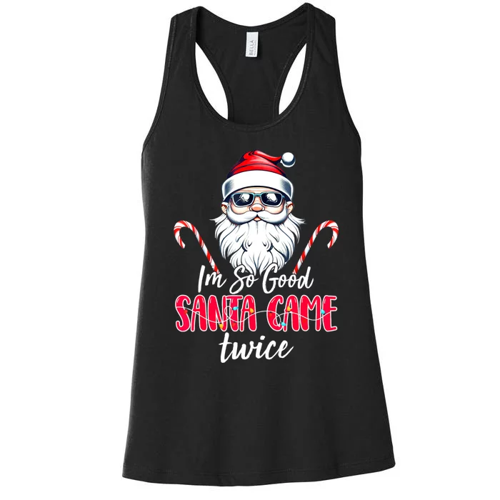 IM So Good Santa Came Twice Funny Santa Claus Christmas Women's Racerback Tank