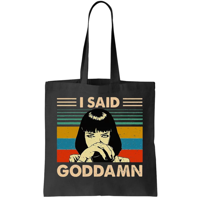 I Said Goddamn Funny Quote Saying Vintage Tote Bag