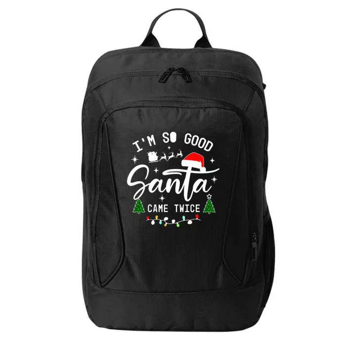 Im So Good Santa Came Twice Funny Christmas Lights City Backpack