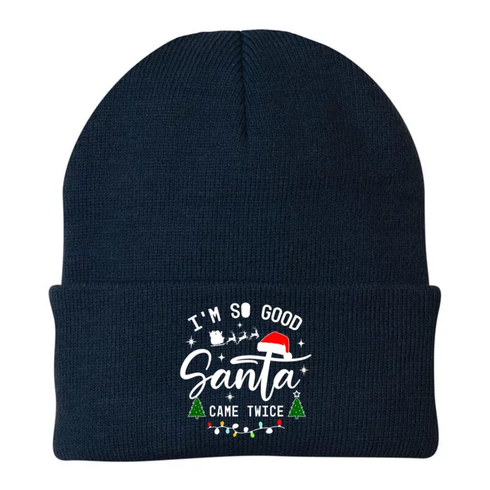 Im So Good Santa Came Twice Funny Christmas Lights Knit Cap Winter Beanie