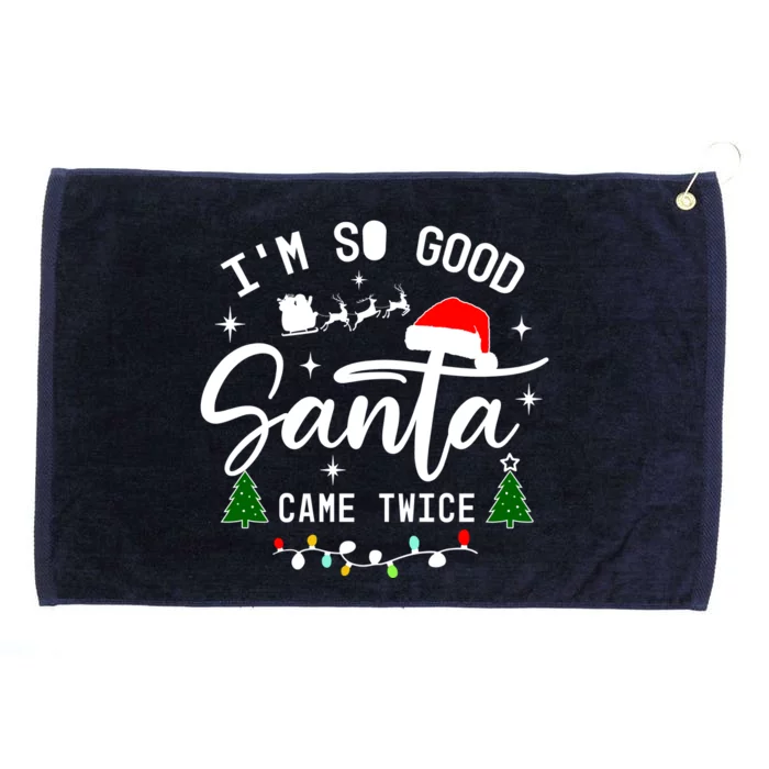 Im So Good Santa Came Twice Funny Christmas Lights Grommeted Golf Towel