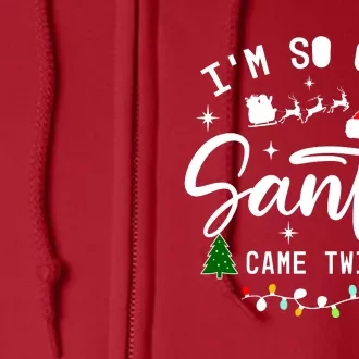 Im So Good Santa Came Twice Funny Christmas Lights Full Zip Hoodie