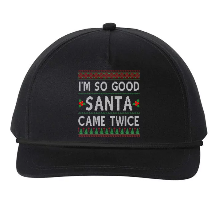 Im So Good Santa Came Twice Funny Ugly Christmas Snapback Five-Panel Rope Hat