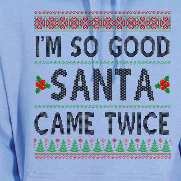 Im So Good Santa Came Twice Funny Ugly Christmas Unisex Surf Hoodie