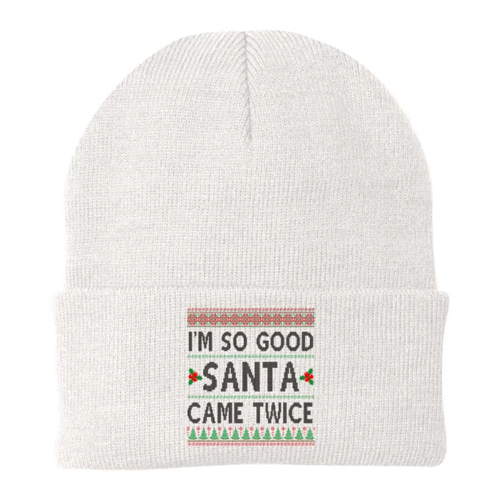 Im So Good Santa Came Twice Funny Ugly Christmas Knit Cap Winter Beanie