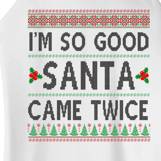 Im So Good Santa Came Twice Funny Ugly Christmas Women’s Perfect Tri Rocker Tank