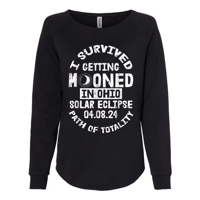 I Survived Getting Mooned In Ohio Solar Eclipse April 8 2024 Womens California Wash Sweatshirt