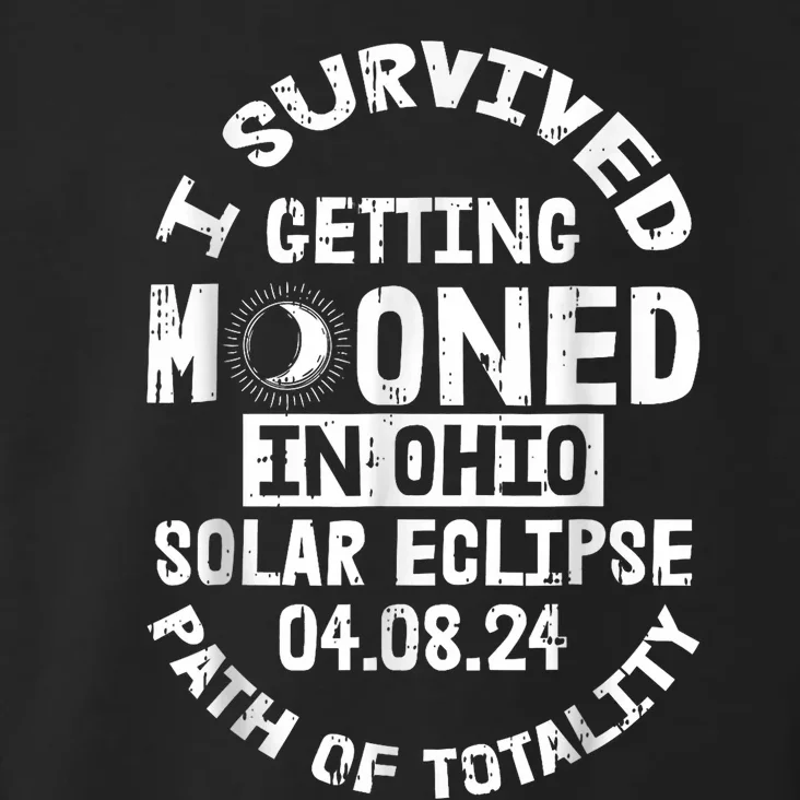 I Survived Getting Mooned In Ohio Solar Eclipse April 8 2024 Toddler Hoodie