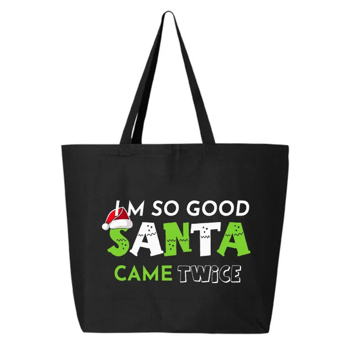 Im So Good Santa Came Twice Funny Christmas Matching Couple 25L Jumbo Tote