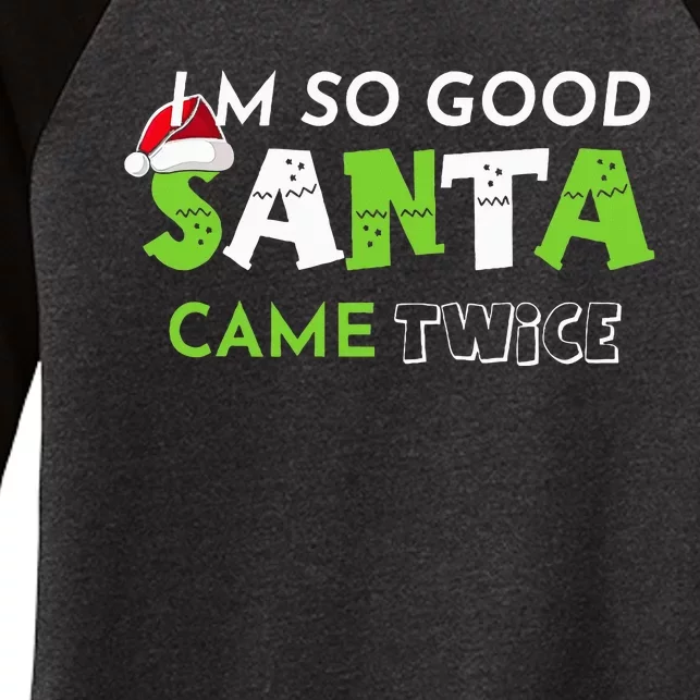 Im So Good Santa Came Twice Funny Christmas Matching Couple Women's Tri-Blend 3/4-Sleeve Raglan Shirt