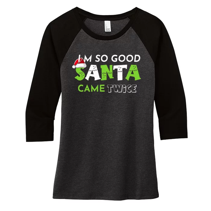 Im So Good Santa Came Twice Funny Christmas Matching Couple Women's Tri-Blend 3/4-Sleeve Raglan Shirt