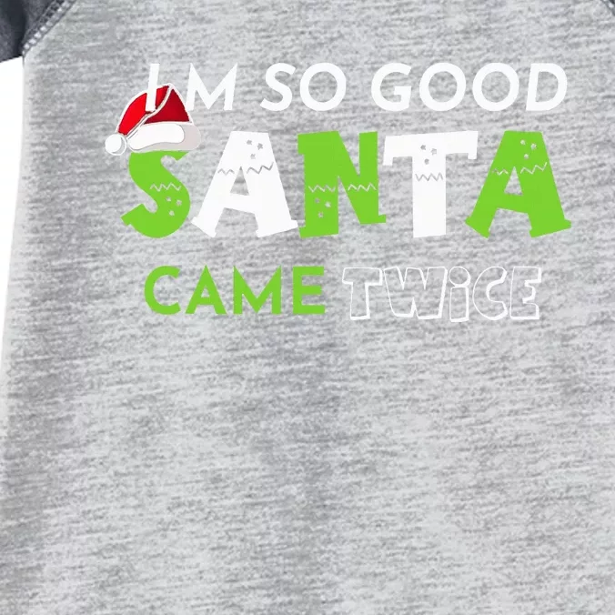 Im So Good Santa Came Twice Funny Christmas Matching Couple Infant Baby Jersey Bodysuit