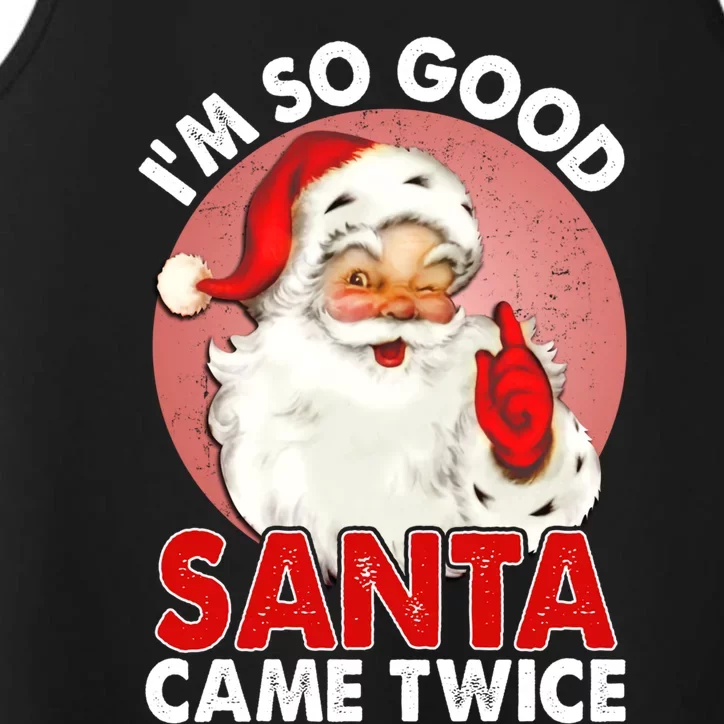 IM So Good Santa Came Twice Naughty Innocent Proven Guilty Meaningful Gift Performance Tank