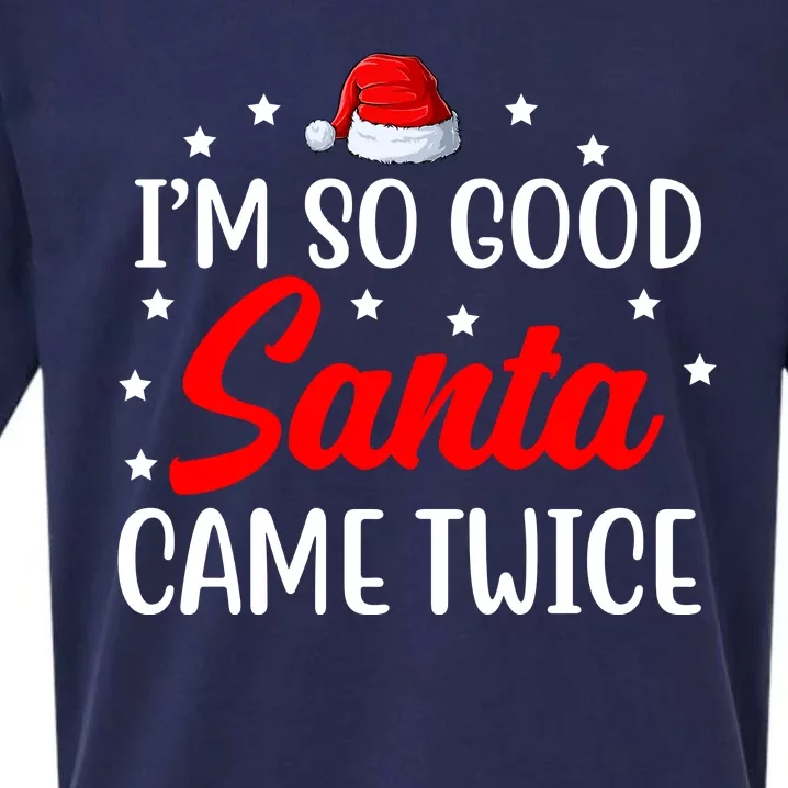 I'm So Good Santa Came Twice Funny Christmas Sueded Cloud Jersey T-Shirt