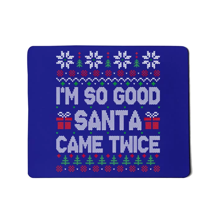 I'm So Good Santa Came Twice Santa Matching Couple Christmas Cool Gift Mousepad