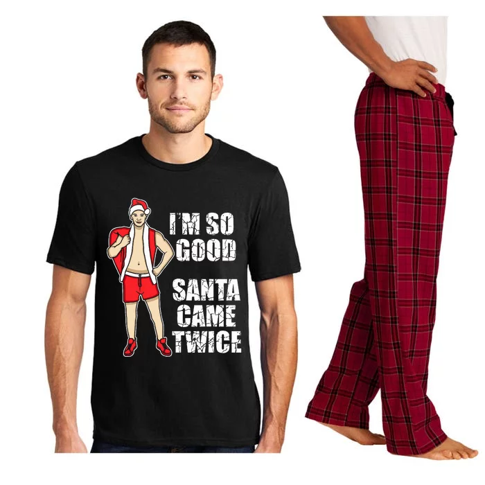 I'm So Good Santa Came Twice Gay And Homosexual Santa Claus Pajama Set