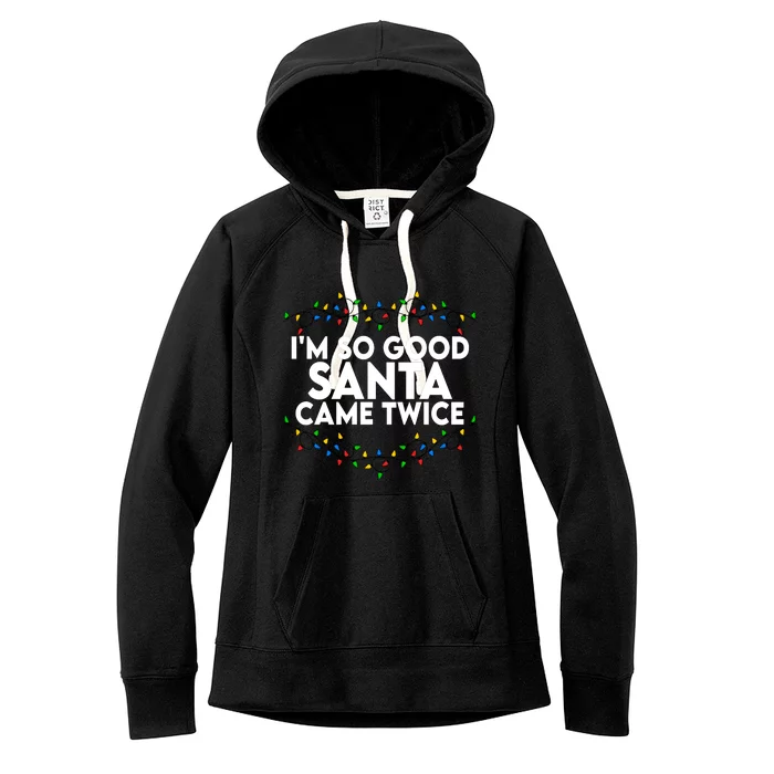 Im So Good Santa Came Twice Funny Matching Couples Christmas Women's Fleece Hoodie