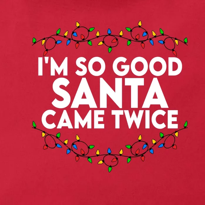 Im So Good Santa Came Twice Funny Matching Couples Christmas Zip Tote Bag