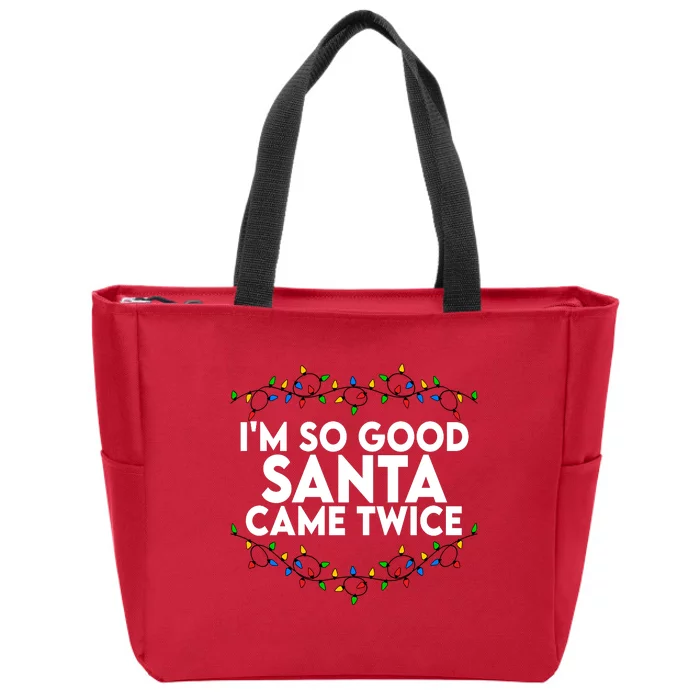 Im So Good Santa Came Twice Funny Matching Couples Christmas Zip Tote Bag