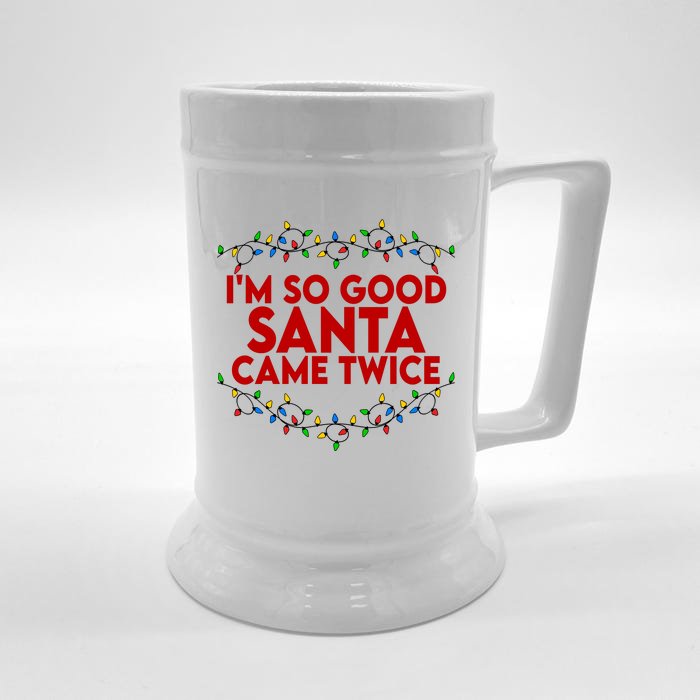 Im So Good Santa Came Twice Funny Matching Couples Christmas Front & Back Beer Stein