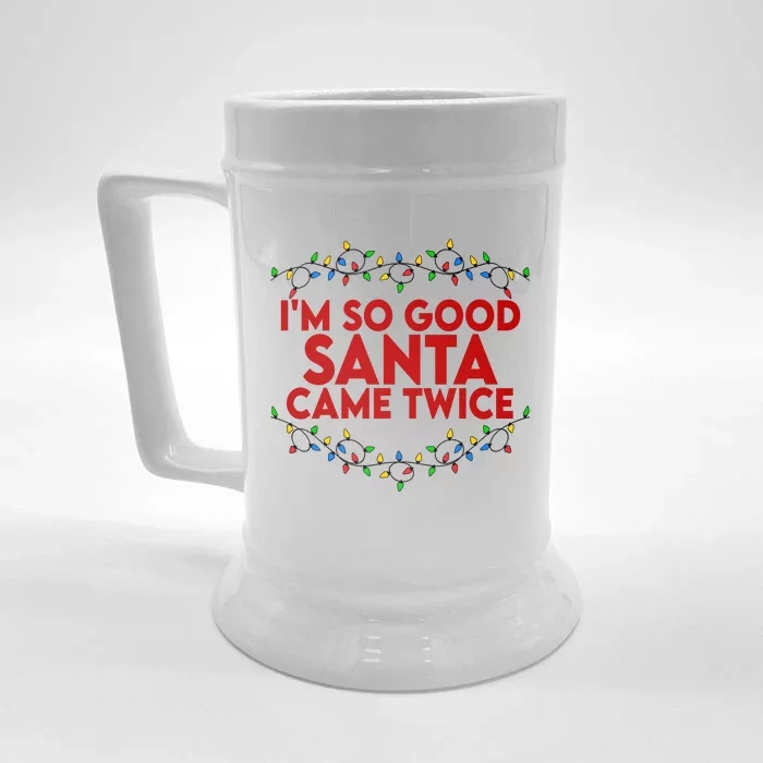 Im So Good Santa Came Twice Funny Matching Couples Christmas Front & Back Beer Stein