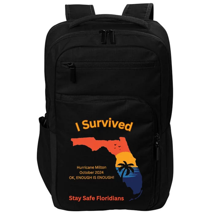 I Survived Hurricane Milton Stay Safe Floridians Impact Tech Backpack