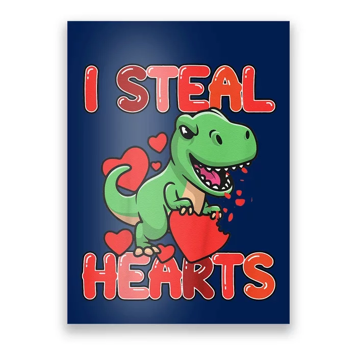 I Steal Hearts Trex Dino Valentines Day Outfit Poster