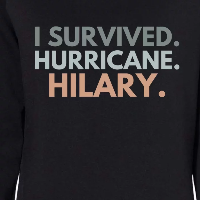 I Survived Hurricane Hilary Womens California Wash Sweatshirt