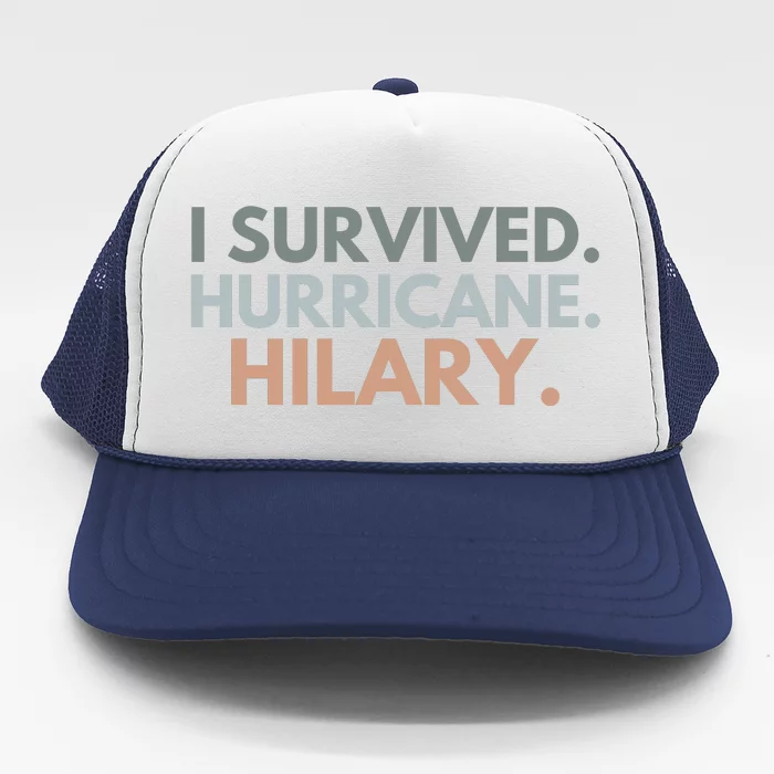 I Survived Hurricane Hilary Trucker Hat