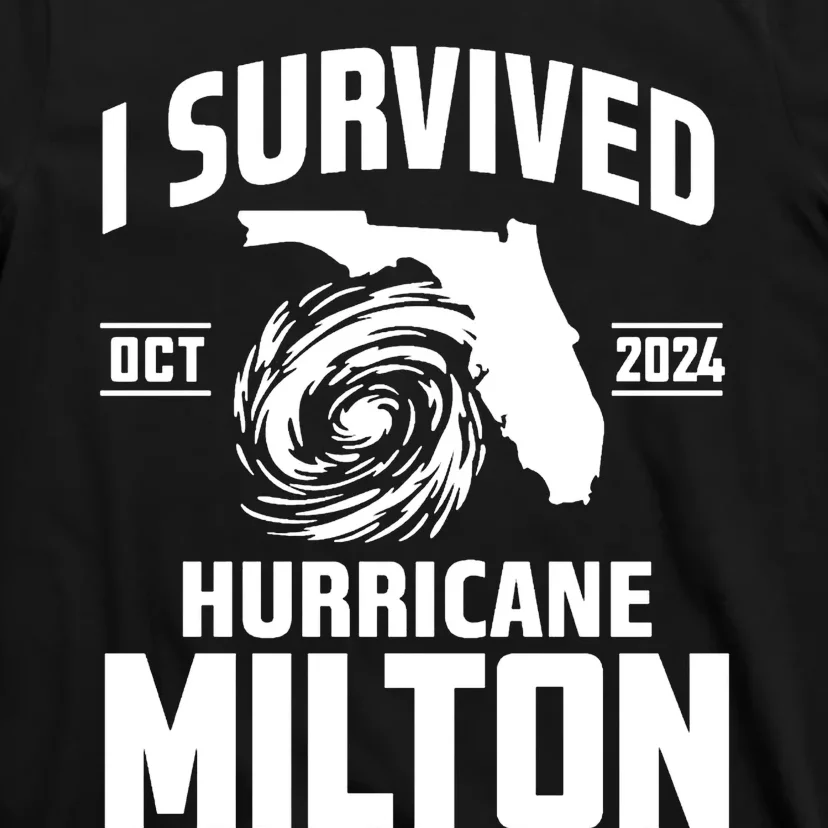 I Survived Hurricane Milton 2024 Survived Hurricane Milton T-Shirt