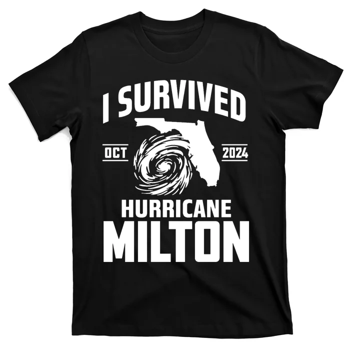 I Survived Hurricane Milton 2024 Survived Hurricane Milton T-Shirt