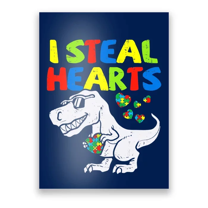 I Steal Hearts Trex Dinosaur Boy Autism Awareness Poster