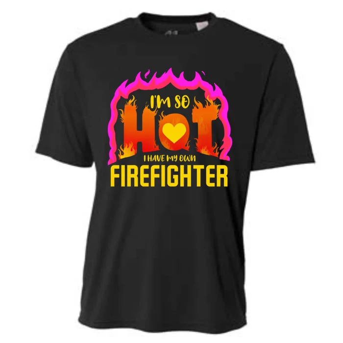 I'm So Hot I Have My Own Firefighter Valentines Day Fire Gift Cooling Performance Crew T-Shirt