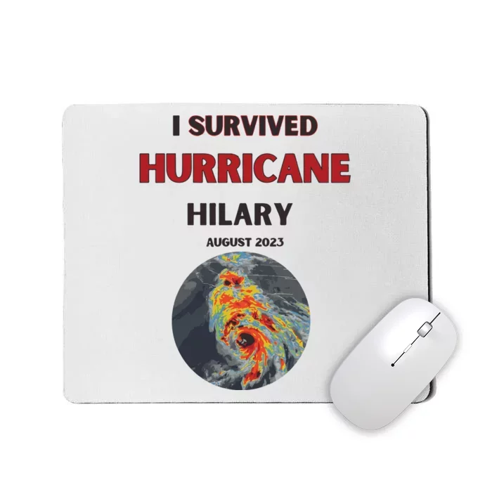 I Survived Hurricane Hilary California Strong Mousepad