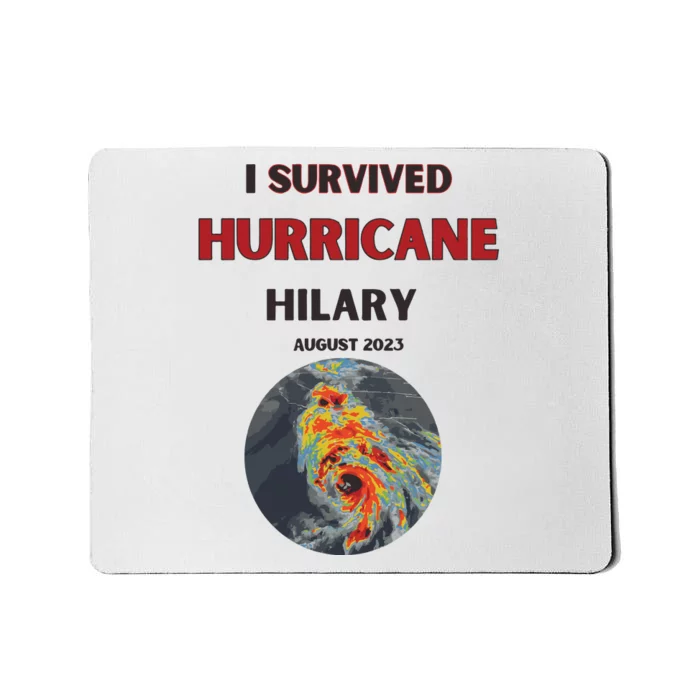 I Survived Hurricane Hilary California Strong Mousepad